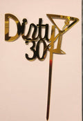 Dirty 30 Cake Topper