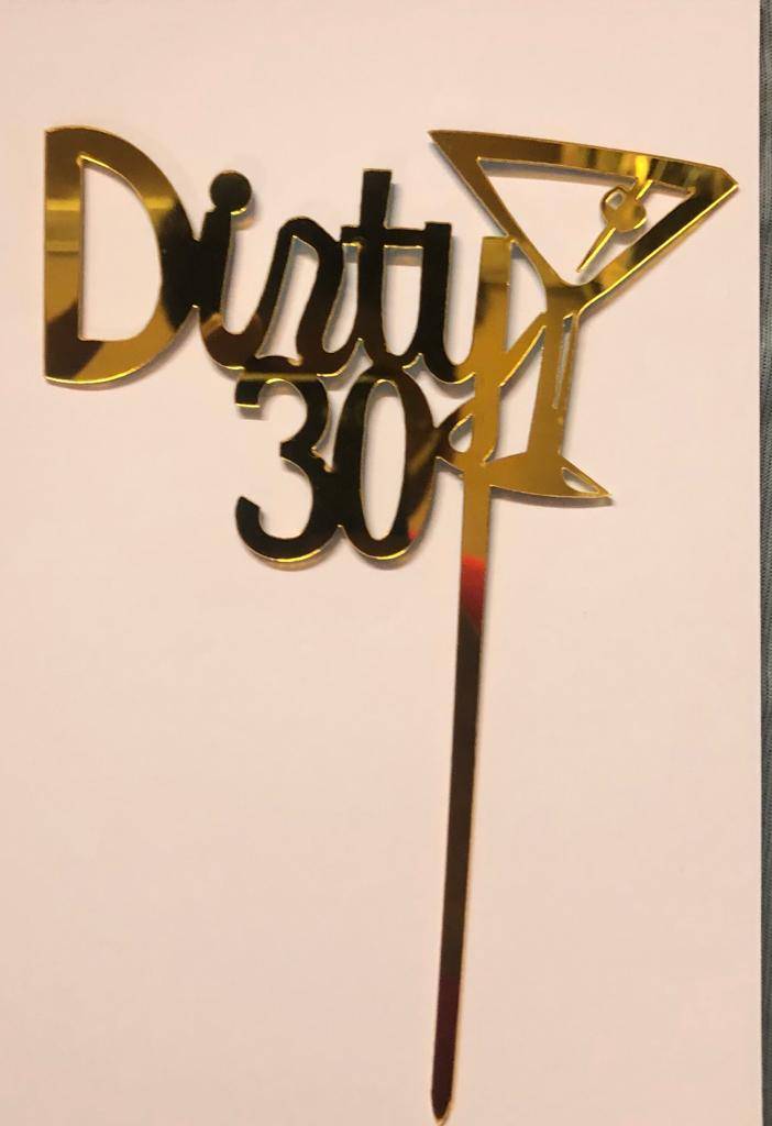 Dirty 30 Cake Topper