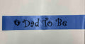 Sash Satin - Dad To be