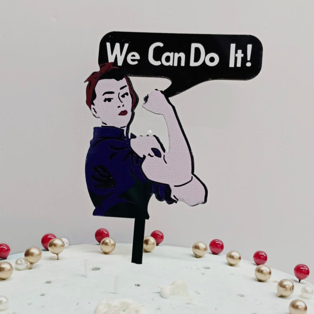 We Can Do It Theme Imported Acrylic Toppers Size Appx 5-8"